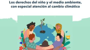 Tapa de la publicación de la "versión para niños", en castellano, de la "Observación General 26 en los derechos del niño y el medio ambiente con especial atención al cambio climático".